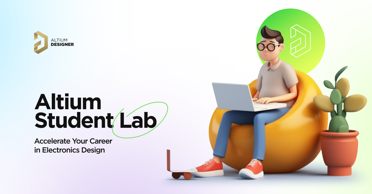 Altium Student Lab - Free Licensing, Tools, and Resources for Students